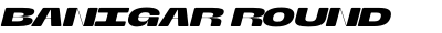 Banigar Round Expanded Bold Italic